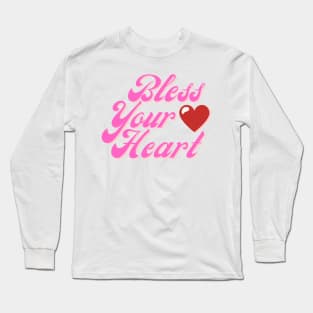 Bless Your Heart Long Sleeve T-Shirt